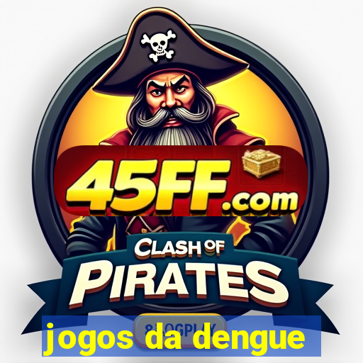 jogos da dengue